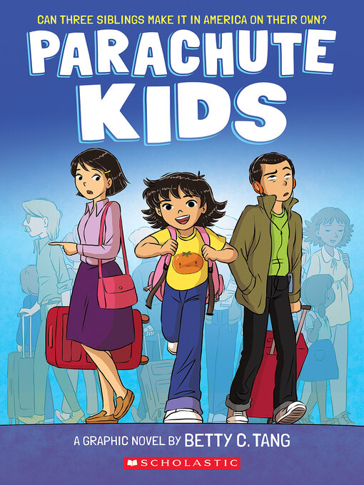 Title details for Parachute Kids by Betty C. Tang - Available